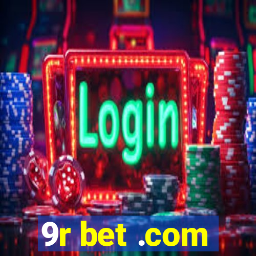 9r bet .com